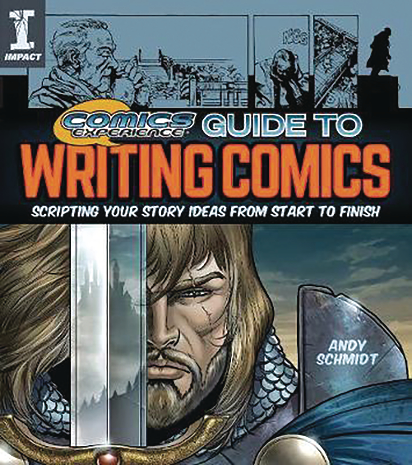 APR181605 COMICS EXPERIENCE GUIDE TO WRITING COMICS SC Previews World