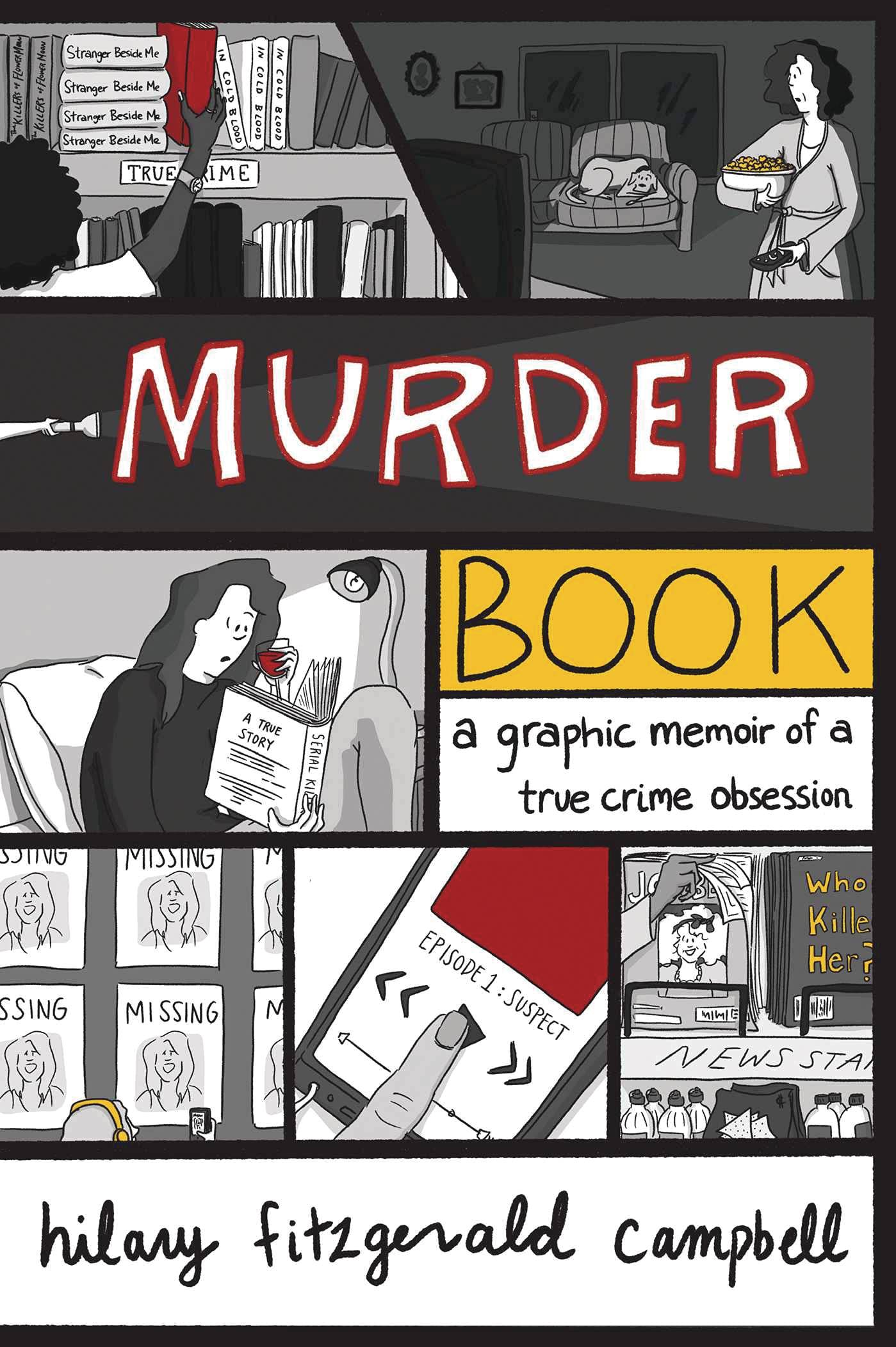 SEP211235 MURDER BOOK GRAPHIC MEMOIR TRUE CRIME OBSESSION Previews