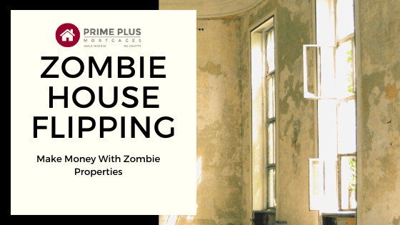 Zombie House Flipping Make Money With Zombie Properties