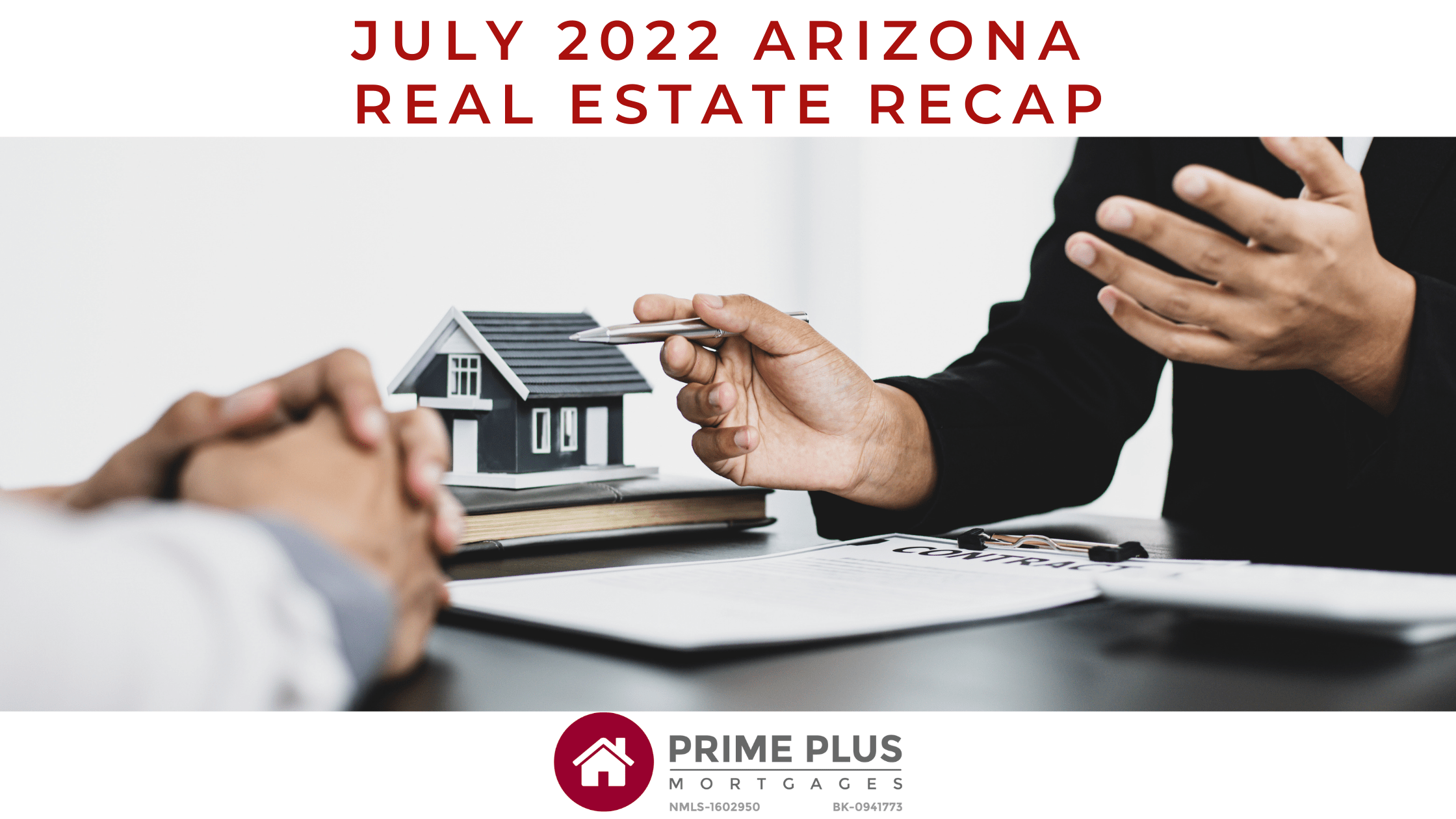 July 2022 Real Estate Recap • Prime Plus Mortgages