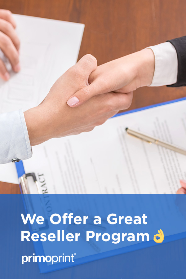 Printing Reseller Program Offered by Primoprint Primoprint Blog