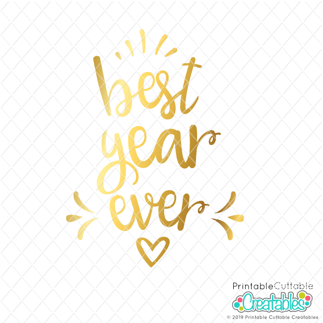 Best Year / Decade Ever SVG File for Cricut & Silhouette