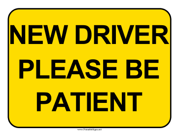 Printable New Driver Be Patient Sign