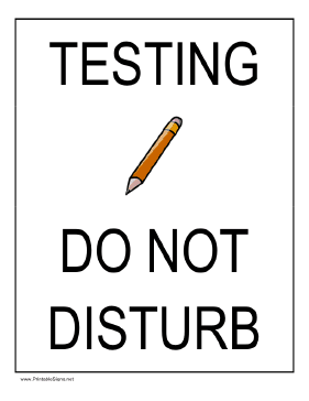 Printable Testing - Do Not Disturb Sign