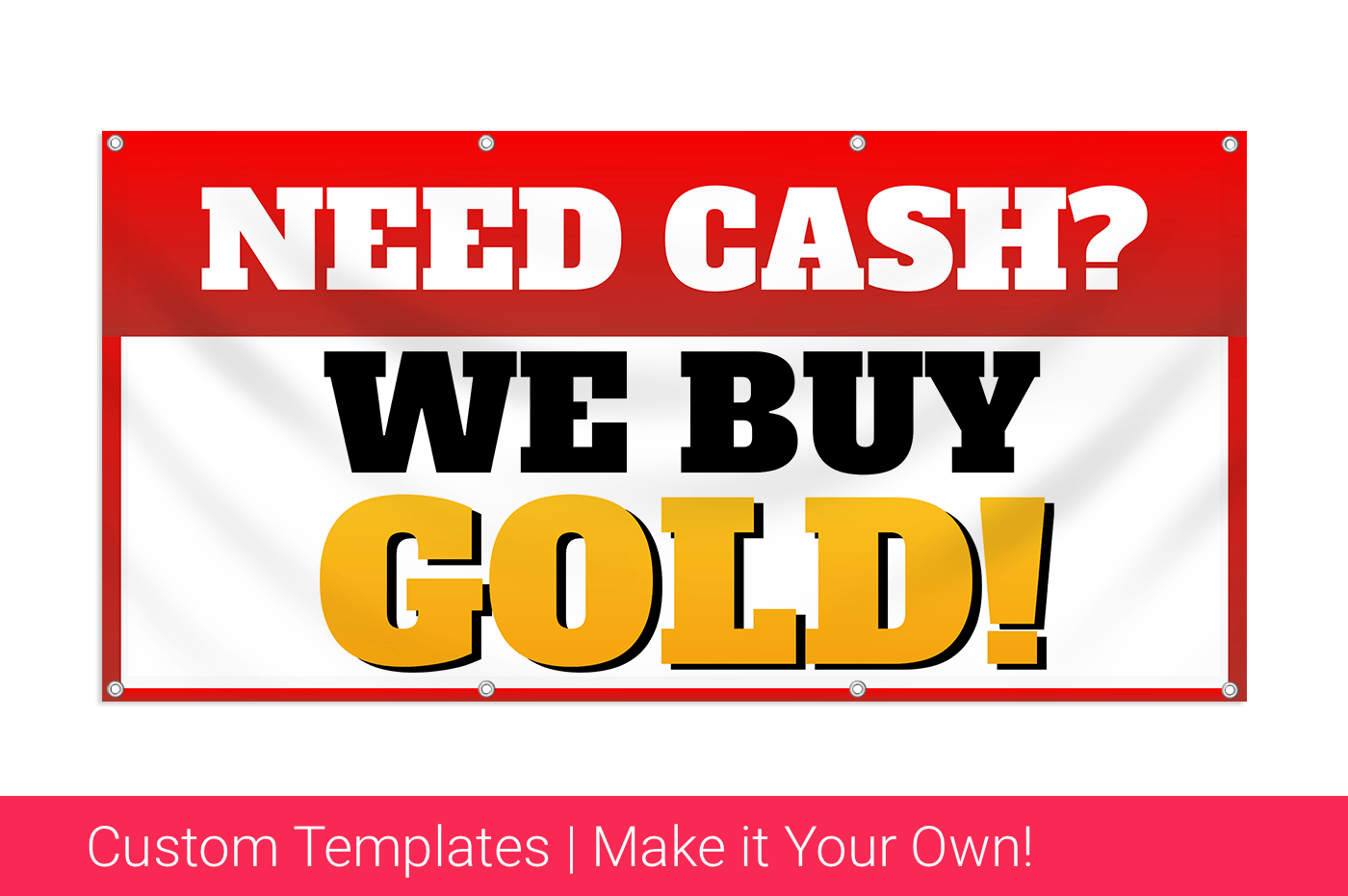We Buy Gold Signs To Create Gold Banners