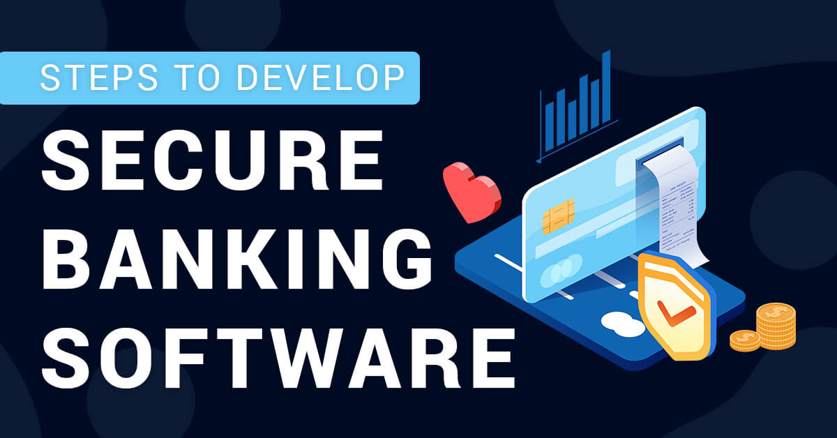 A Comprehensive Guide on Banking Software Development