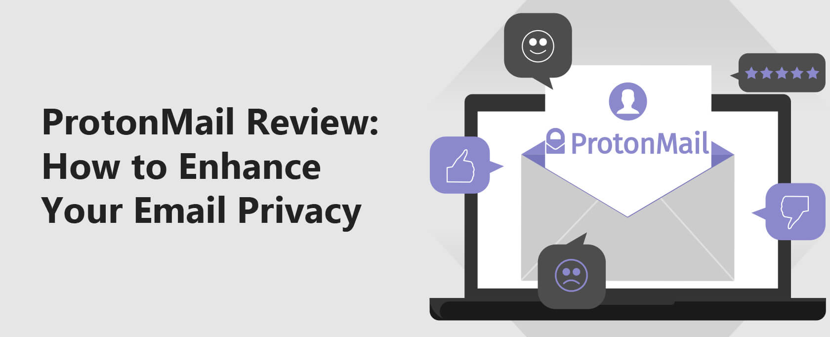 ProtonMail Review How to Enhance Your Email Privacy