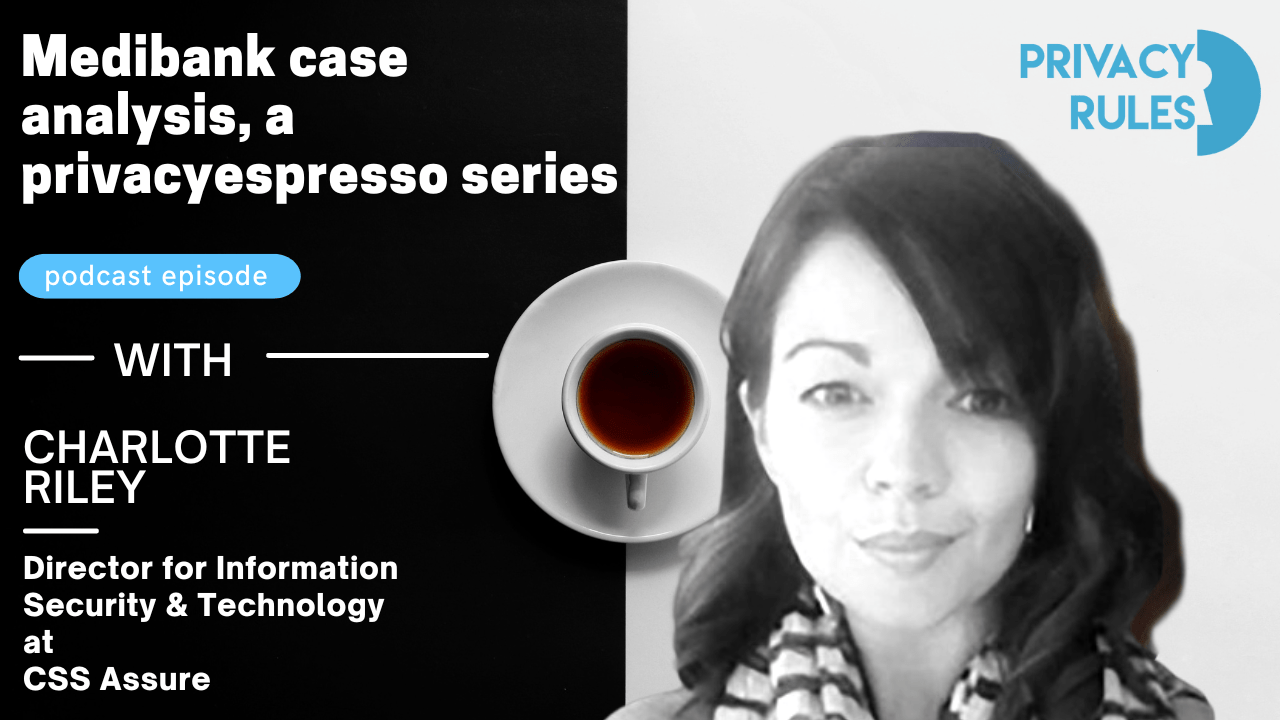 Medibank case analysis, a privacyespresso series PrivacyRules