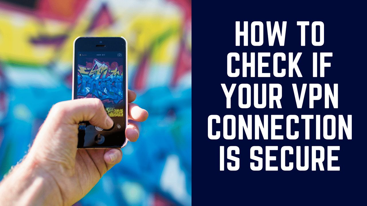 Hur du kontrollerar om din VPN fungerar 2022 [Undvik IPläckor]