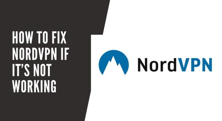 How‌ ‌to‌ ‌FIX NordVPN ‌If‌ ‌It�s‌ ‌Not‌ ‌Working [2020 GUIDE]
