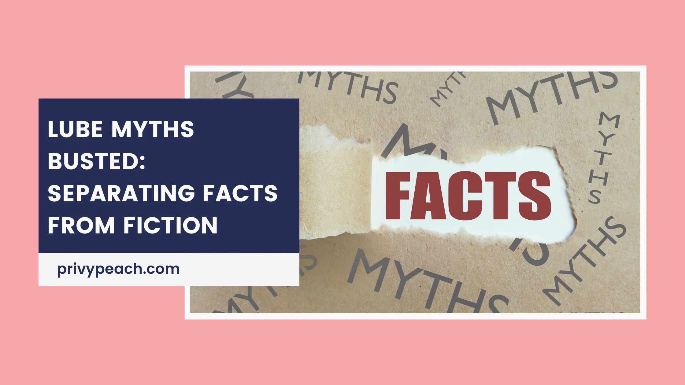 Lube Myths Busted Separating Facts from Fiction Privy Peach