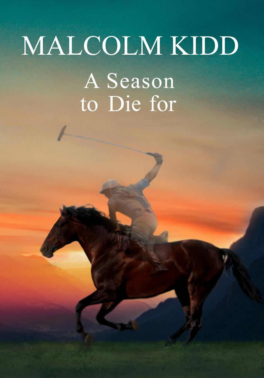 A Season to Die for By Malcolm Kidd Aquillrelle PRLog