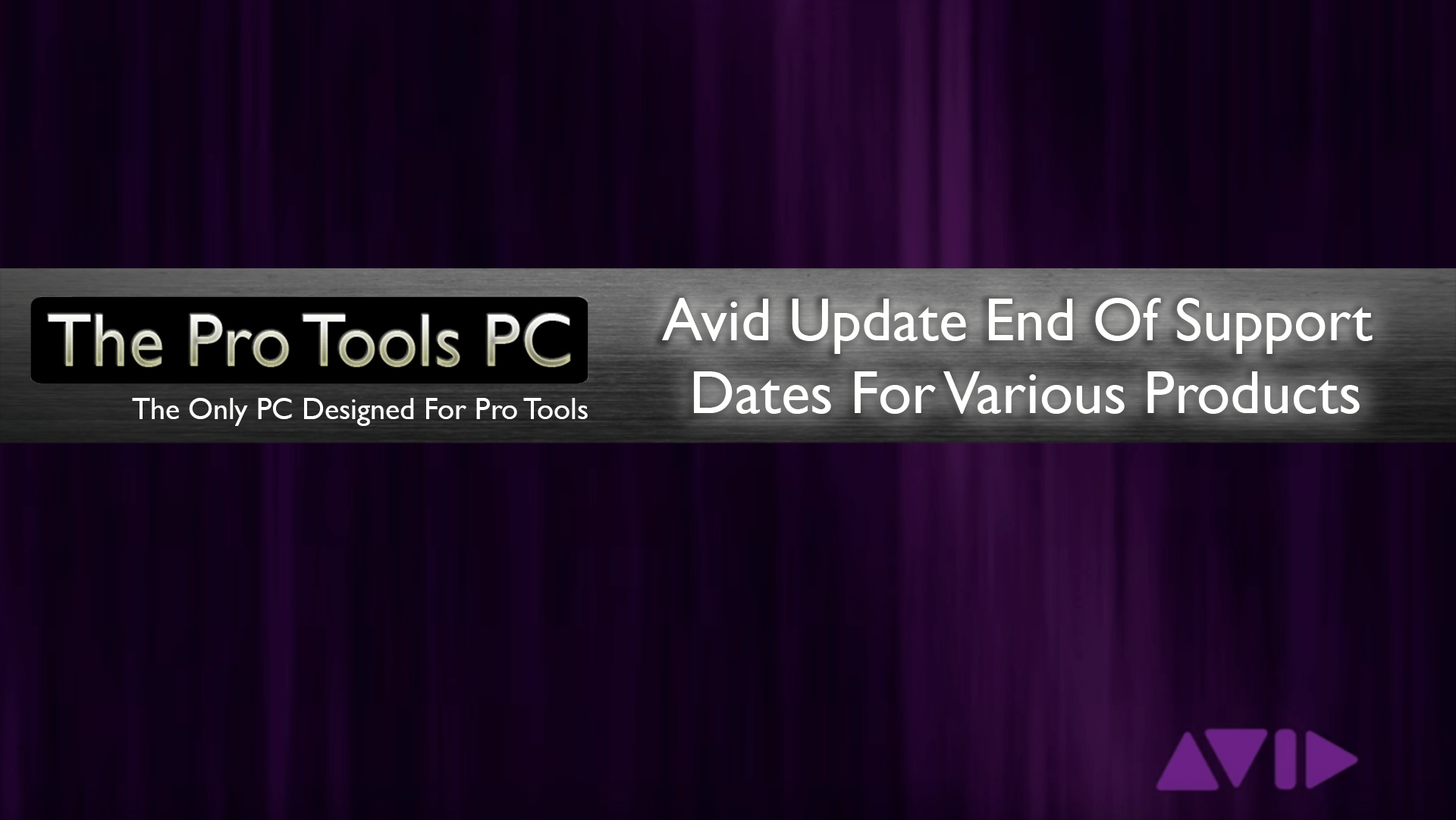 Avid Hardware Support Lifespan List Has Been Updated