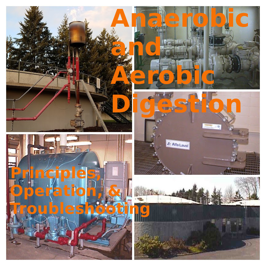Anaerobic and Aerobic Digestion Principles, Operation,