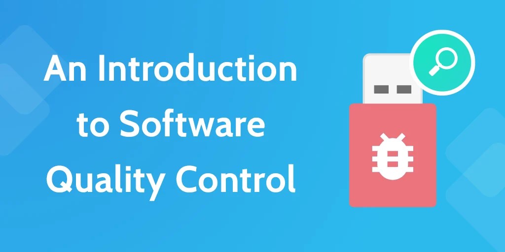 What is Quality Control? An Introduction for Software Companies Process Street Checklist