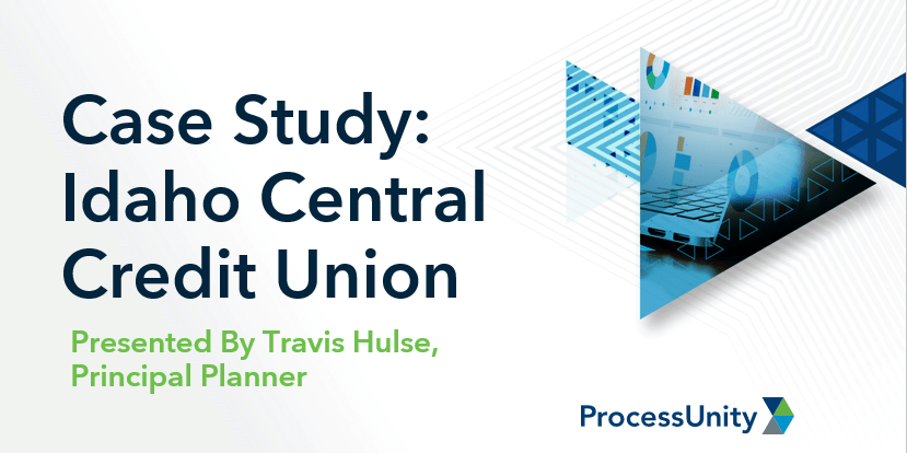 Day 1 Idaho Central Credit Union Case Study ProcessUnity