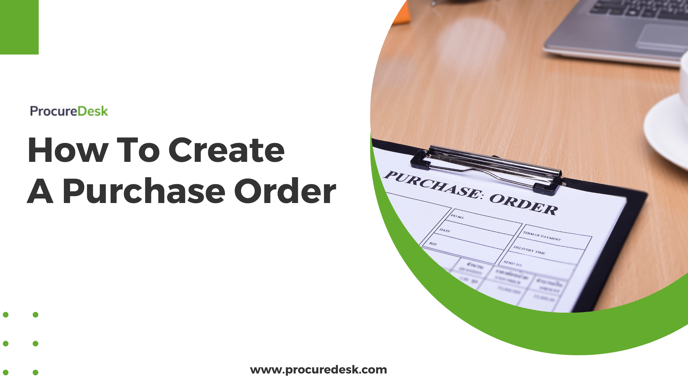 How To Create A Purchase Order ProcureDesk