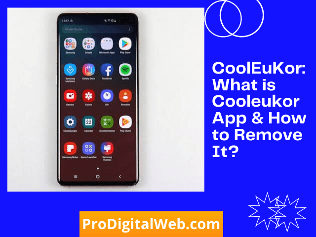 What is Cooleukor App & How to Remove It? ProDigitalWeb