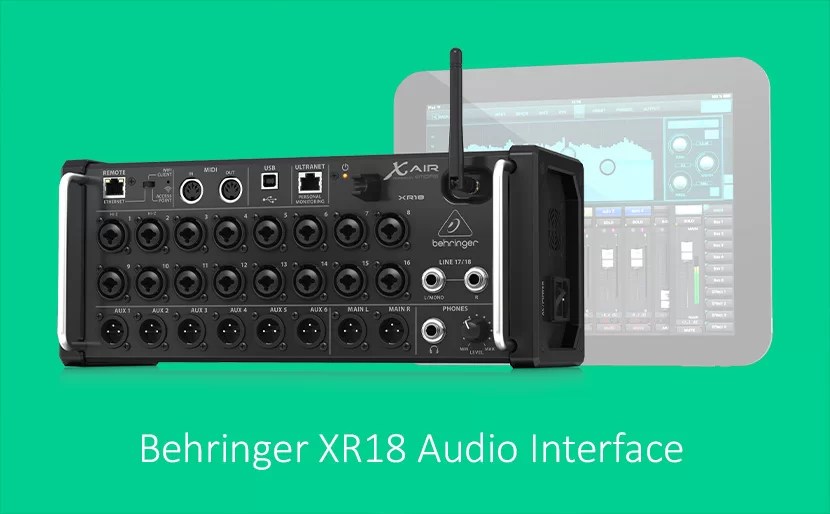 Behringer XR18 Audio Interface Specification, Price & Review