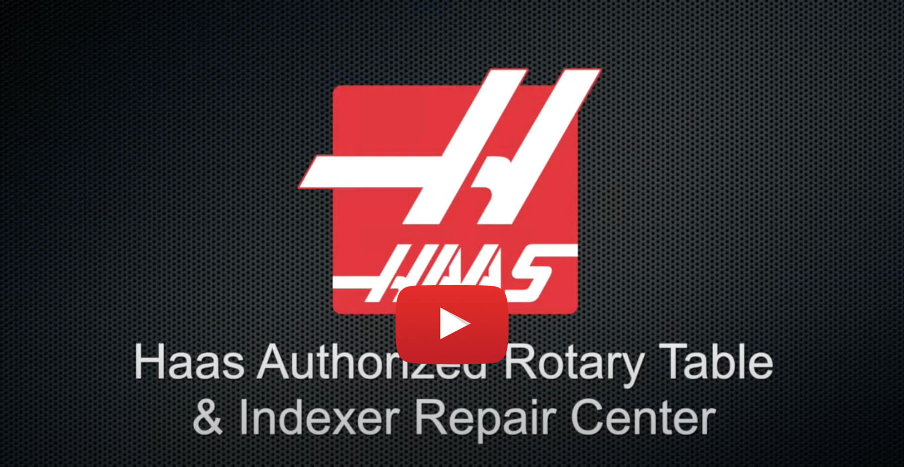 Certified HaaS CNC Rotary Table Repair Services