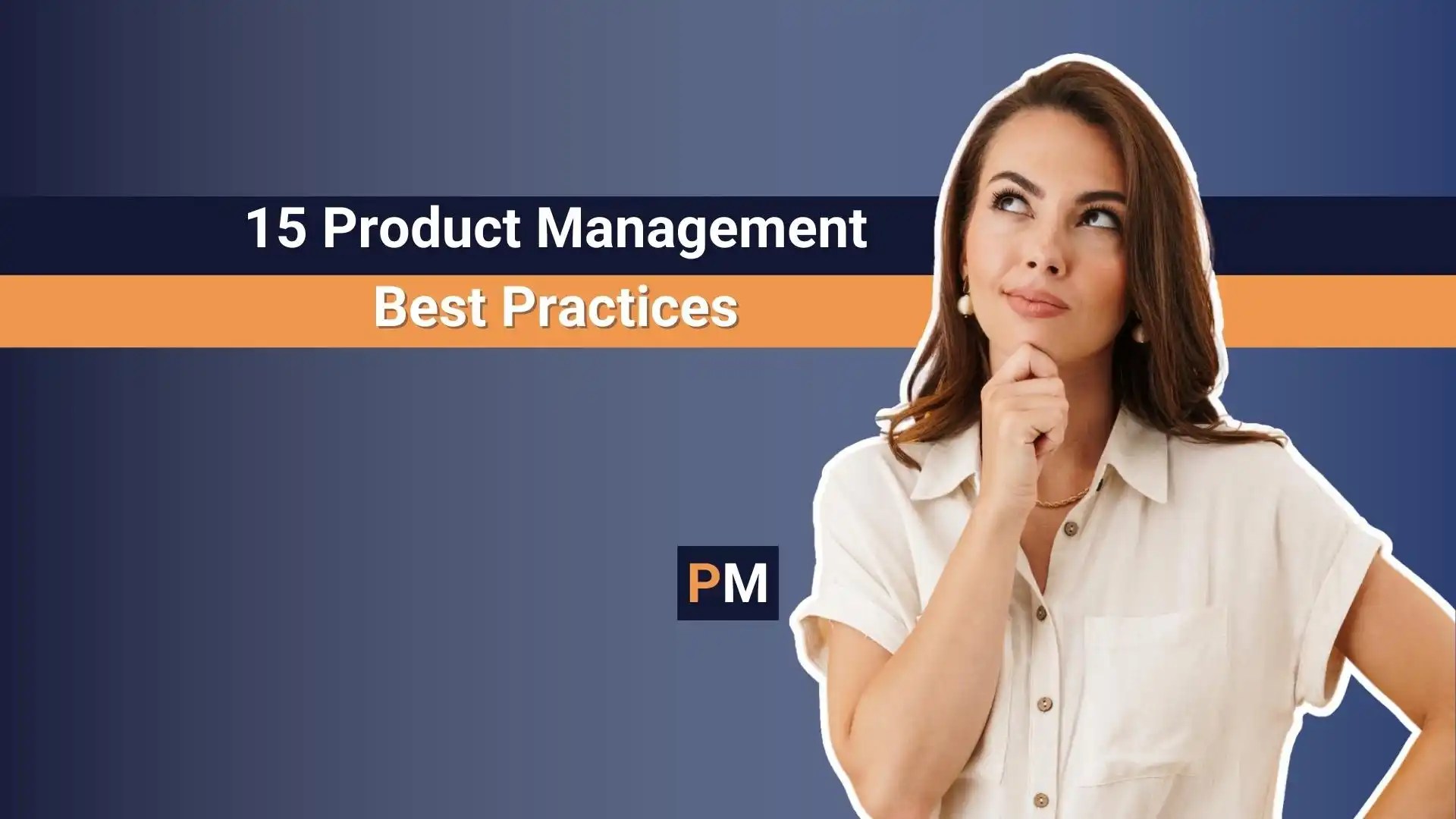 15 Product Management Best Practices Blog