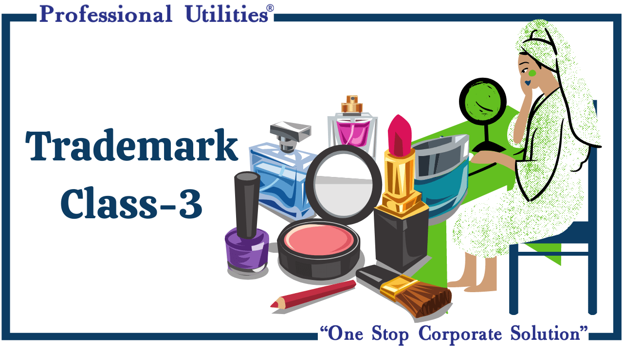 Trademark Class 3 Soaps, Perfume, and Cosmetics Check Now