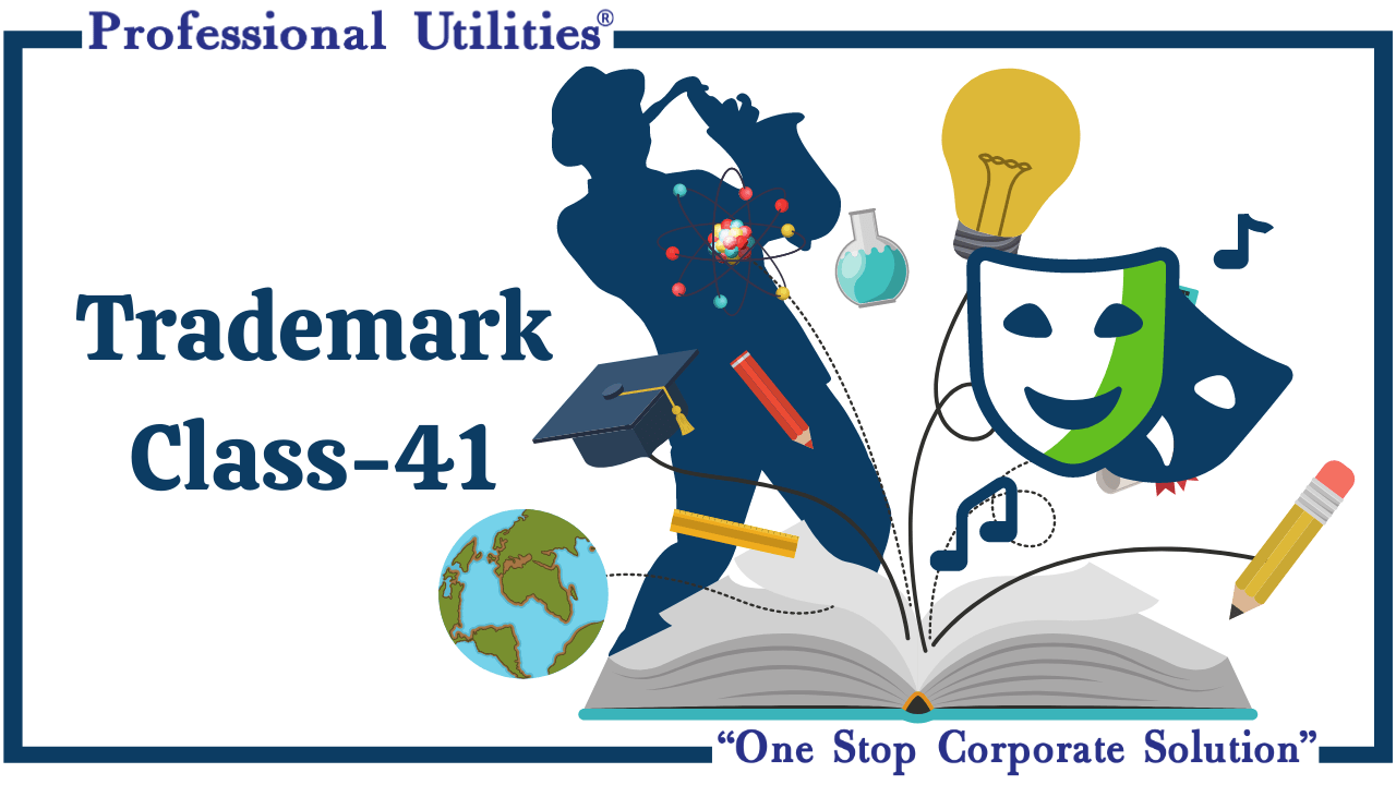 Trademark Class 41 Education and Entertainment Check Now