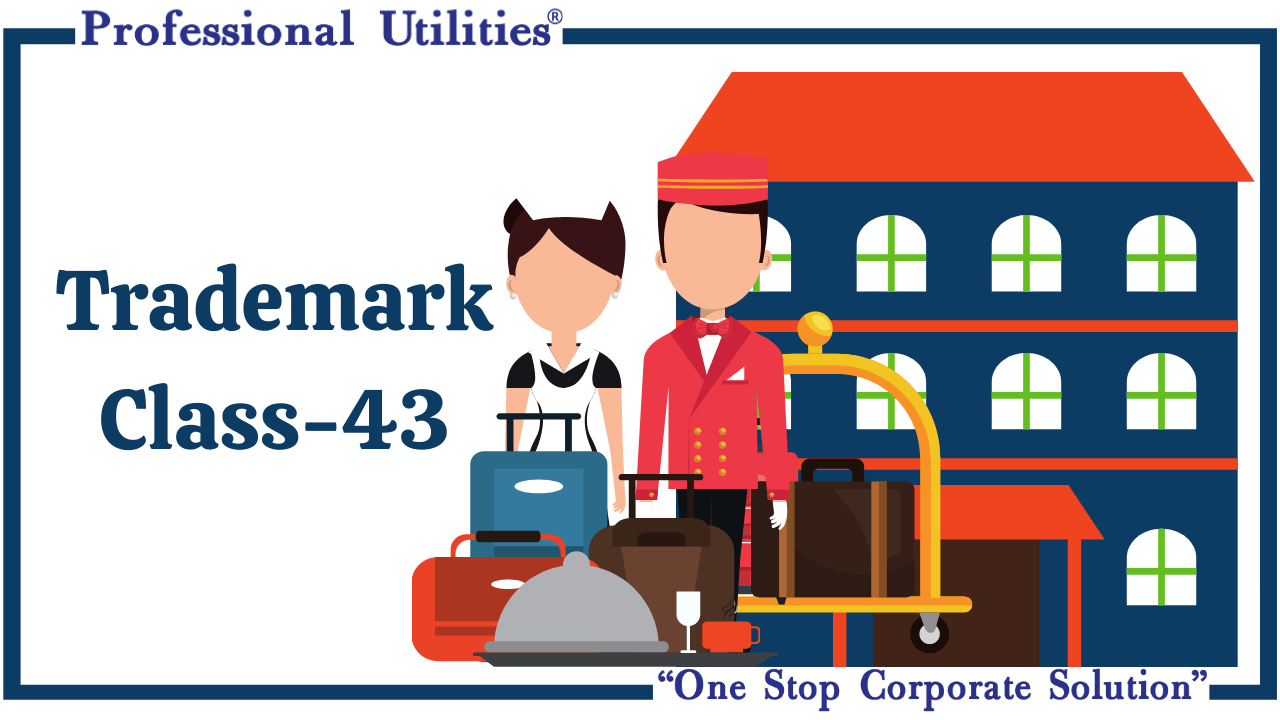 Trademark Class 43 Hotels and Restaurants Professional Utilities