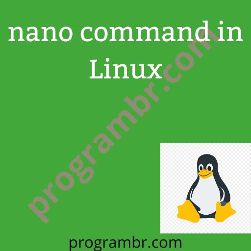 nano command in Linux/Unix, Usage of nano command with example