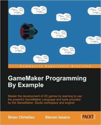 GameMaker Programming By Example - Programmer Books