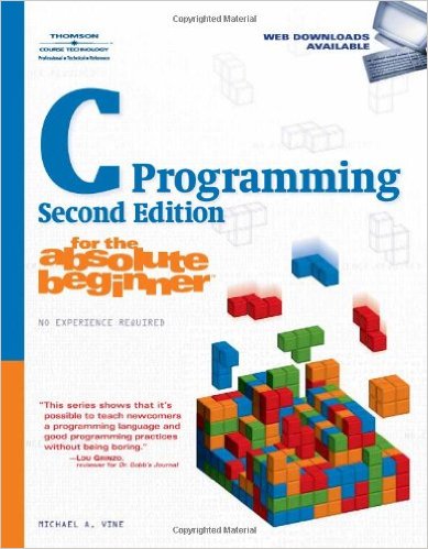 C Programming for the Absolute Beginner, 2nd Edition - Programmer Books