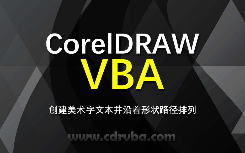 CorelDRAW VBACreate artistic text and arrange it along