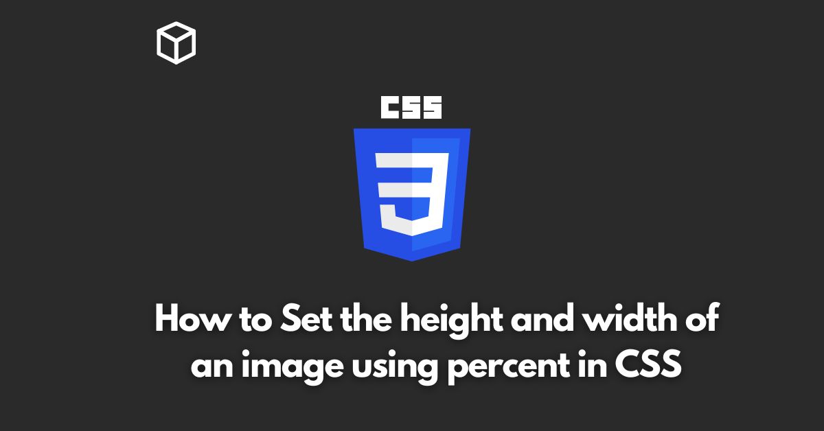 How to Set the height and width of an image using percent in CSS