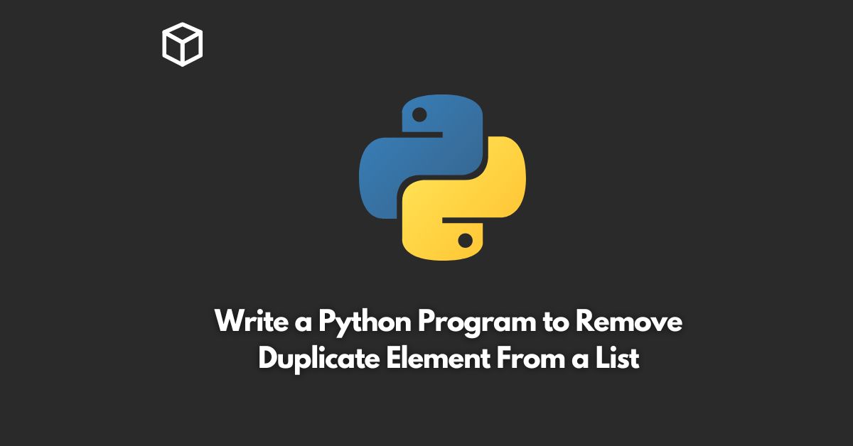 Write a Python Program to Remove Duplicate Element From a List