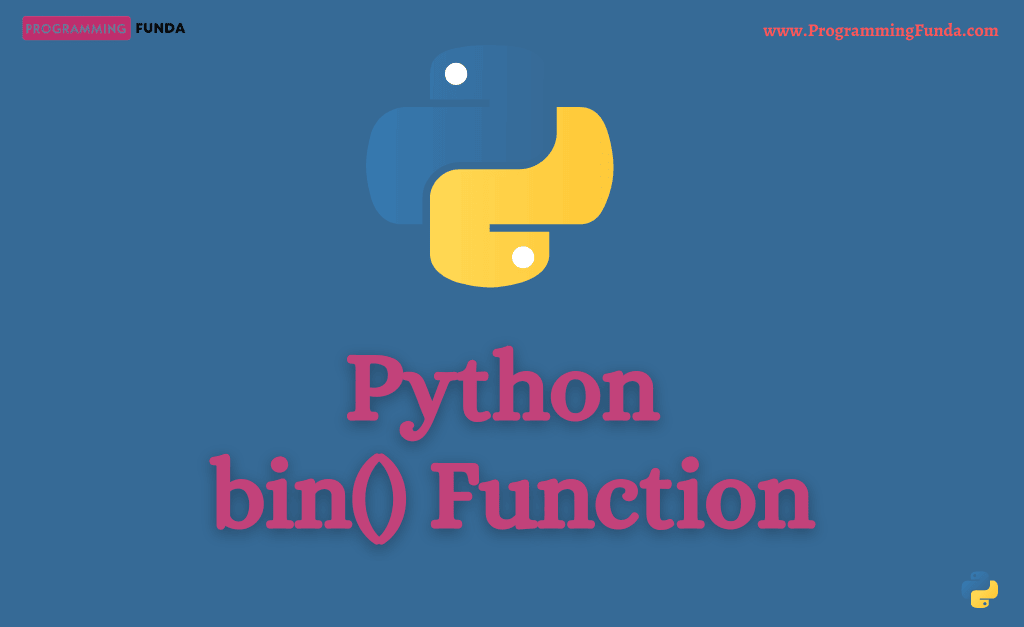 Python bin() Function » Programming Funda