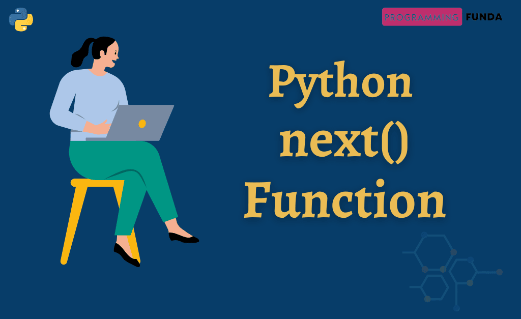 Python next() Function » Programming Funda