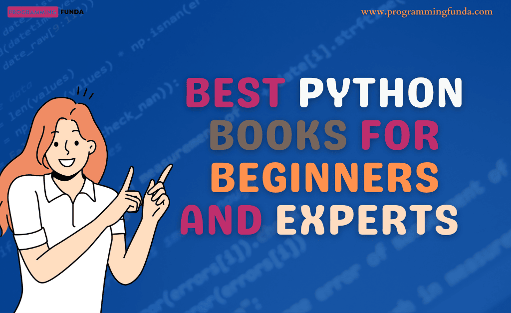 Top 10 Best Python Books for Beginners and Experts 2024
