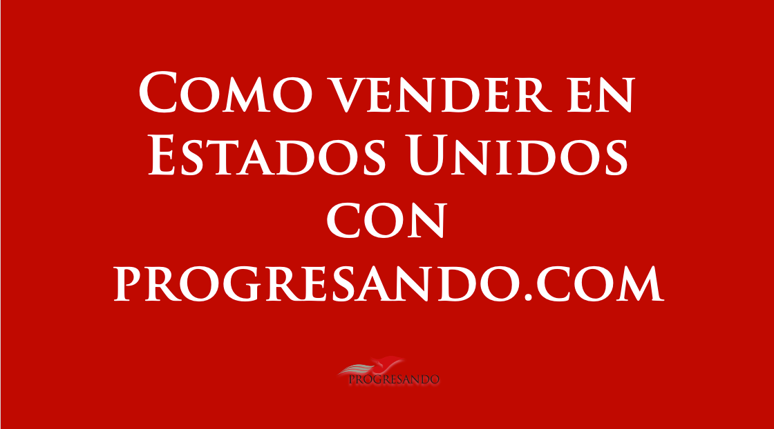 Como Vender En Estados Unidos Con