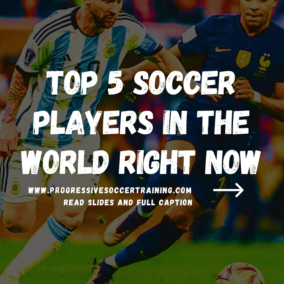 5 Top Soccer Players In The World Right Now (Who's 1?)