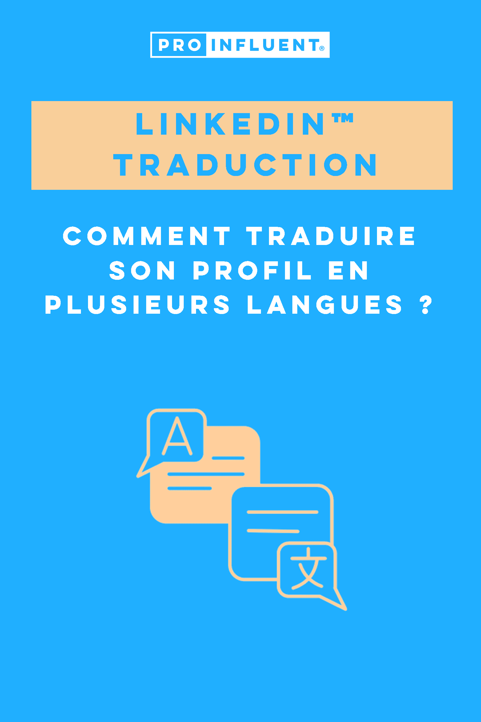LinkedIn™ traduction comment traduire son profil LinkedIn™ en