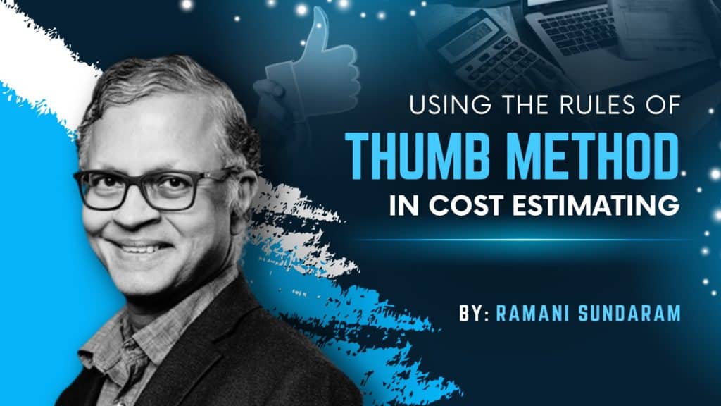 Using the Rule of Thumb Method in Cost Estimating Project Control Academy