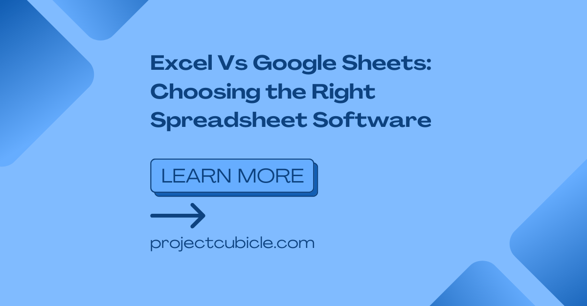 Excel Vs Google Sheets Choosing the Right Spreadsheet Software
