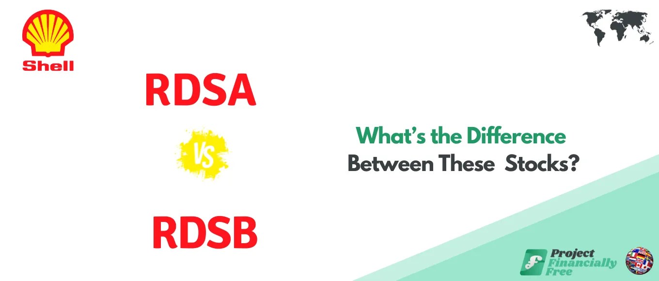 RDSA vs RDSB What’s the Difference Between These Shell Stocks?