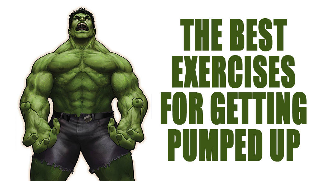 The Best Exercises for Getting Pumped Up Project NEXT