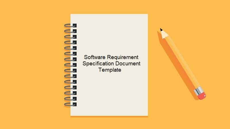 Software Requirement Specification Document Template [Free Download] – Knowledge Hub For Business Management And Technology Professionals