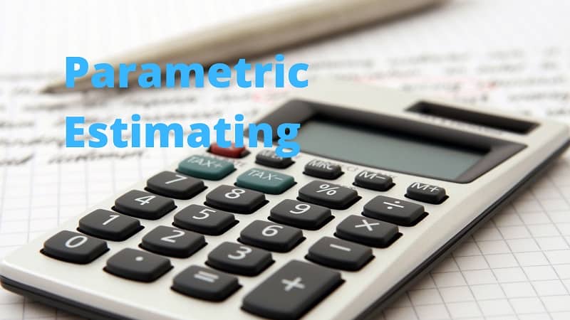 Parametric Estimating PMP Concept, Formula, Examples