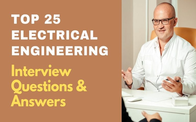 Top 25 Electrical Engineering Interview Questions & Answers 2021