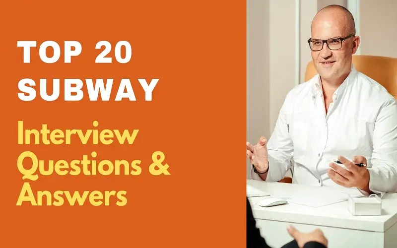 Top 20 Subway Interview Questions & Answers in 2024