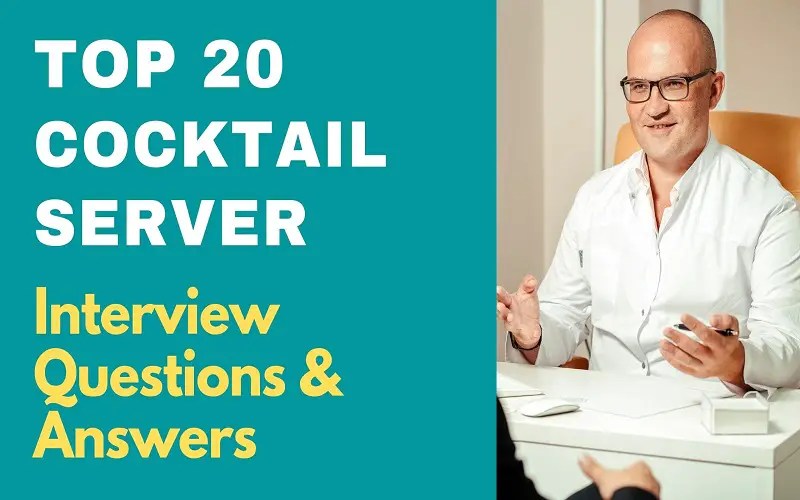 Top 20 Cocktail Server Interview Questions and Answers 2024