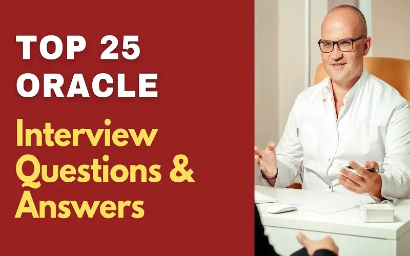 Top 25 Oracle Interview Questions and Answers 2024